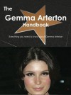 The Gemma Arterton Handbook - Everything You Need to Know about Gemma Arterton - Emily Smith