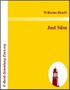 Jud Süss - Wilhelm Hauff