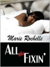 All the Fixin' - Marie Rochelle