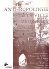 Anthropologie de la ville medievale - Michał Tymowski