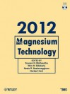 Magnesium Technology 2012 [With CDROM] - Suveen N. Mathaudhu, Wim H. Sillekens