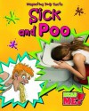 Sick and Poo - Angela Royston