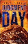 Judgment Day - James F. David