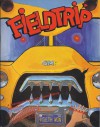 Fieldtrip: The Movie - Dave Friedland, Scott Ruggles