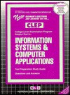 CLEP Information Systems & Computer Applications (College Level Examination Series (Clep) - Jack Rudman