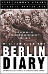 Berlin Diary: The Journal of a Foreign Correspondent 1934-41 - William L. Shirer