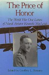 The Price of Honor: The World War One Letters of Naval Aviator Kenneth MacLeish - Geoffrey L. Rossano