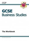 Business Studies: GCSE: The Workbook - Richard Parsons