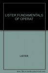 Lister: Fundamentals of Operat - A. Lister, Lister