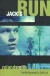 Jack's Run - Roland Smith