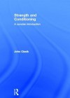 Strength and Conditioning: A Concise Introduction - John Cissik