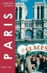 A Traveller's History of Paris. Robert Cole - Robert Cole