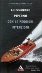 Con le peggiori intenzioni - Alessandro Piperno