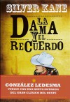 La Dama y el recuerdo - Francisco González Ledesma, Francisco González Ledesma Silver Kane