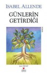 Günlerin Getirdiği - İnci Kut, Isabel Allende