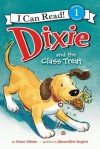 Dixie and the Class Treat - Grace Gilman, Jacqueline Rogers