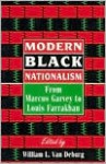 Modern Black Nationalism: From Marcus Garvey to Louis Farrakhan - Winston James