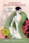 Murder In Montparnasse (Phryne Fisher, #12) - Kerry Greenwood