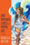 The Private Lives of Pippa Lee - Rebecca Miller