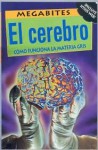 El Cerebro = Brain - Planeta Publishing Corp