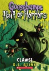 Claws! (Goosebumps Horrorland: Hall of Horrors, #1) - R.L. Stine