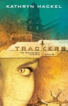 Trackers - Kathryn Mackel