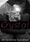 Crystal (Silver Hills #2) - Jacqueline Gardner