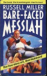 Bare-Faced Messiah: The True Story Of L. Ron Hubbard - Russell Miller