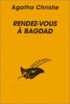 Rendez Vous à Bagdad - Agatha Christie