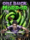 One Buck Horror Volume Three - Christopher Hawkins, John F.D. Taff, J. Tanner, Mark Budman