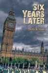 Six Years Later - David Altman