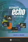 The Ultimate Echo Guide - Carlos A Roldan