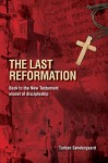 The Last Reformation - Torben Søndergaard, Nancy E Williams, Ronald Gabrielsen