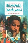 The Return of the Snowman in the Backyard - David Williams