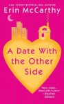 A Date with the Other Side - Erin McCarthy