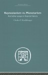 Keynesianism Vs. Montarism: And Other Essays in Financial History - Charles P. Kindleberger