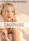 Emanare - Taryn Browning