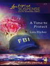 A Time To Protect (Mills & Boon Love Inspired Suspense) (Faith at the Crossroads - Book 1) - Lois Richer