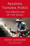 Reading Tamora Pierce: The Protector of the Small (Genre Fiction Sightlines) - John Lennard