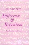 Difference and Repetition - Gilles Deleuze