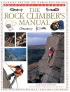 The Rock Climber's Manual - Malcolm Creasey