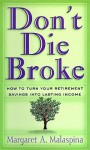 Don't Die Broke - Margaret A. Malaspina, Susan O'Malley