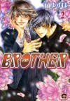 BROTHER: 2 (GUSH COMICS) (Japanese Edition) - Yuzuha Ougi, 扇 ゆずは