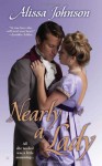 Nearly a Lady - Alissa Johnson