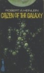 Citizen Of The Galaxy - Robert A. Heinlein