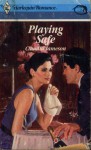 Playing Safe (Harlequin Romance #2936) - Claudia Jameson