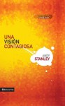 Una Vision Contagiosa - Andy Stanley