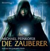 Die Zauberer - Michael Peinkofer, Johannes Steck