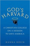 God's Harvard - Hanna Rosin