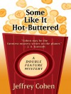 Some Like It Hot-Buttered (Double Feature Mystery #1) - Jeffrey Cohen